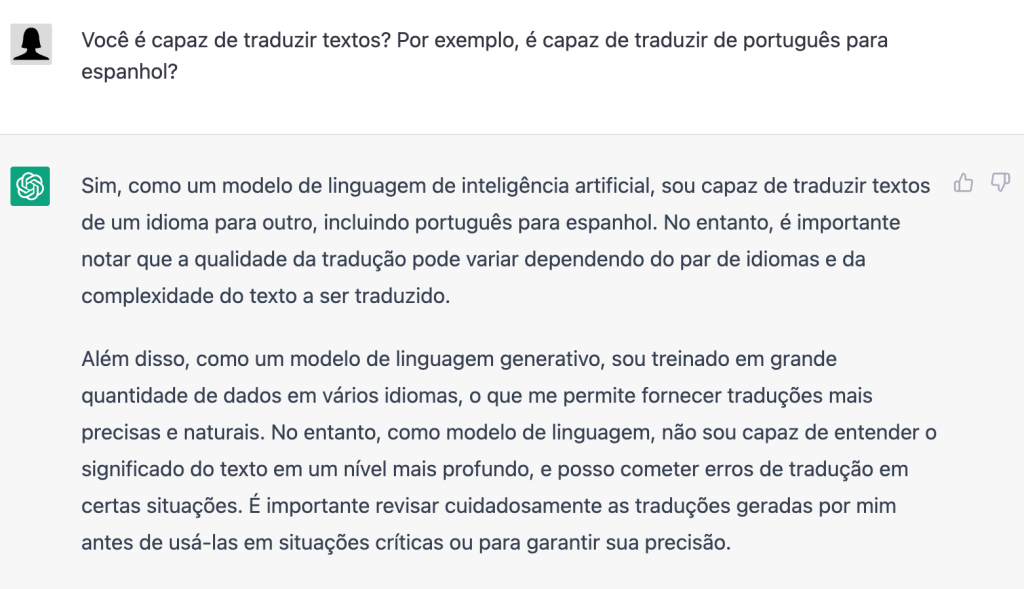 Imagem do ChatGPT com um comando em que se lê "Você é capaz de traduzir textos? Por exemplo, é capaz de traduzir de português para espanhol?". Em texto, a resposta é sim.